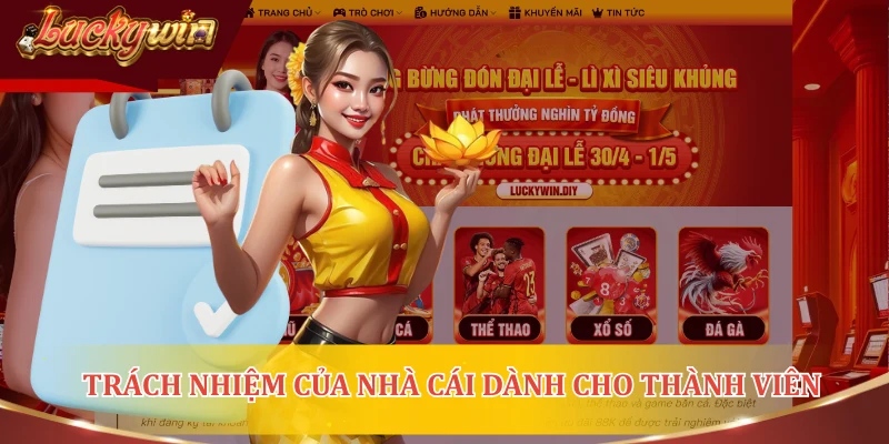 Trách nhiệm của nhà cái dành cho thành viên
